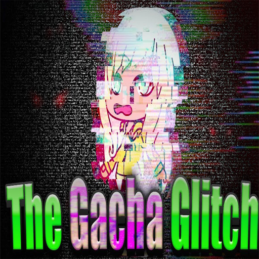 Gacha Glitch MOD Hints Mod_Hack
